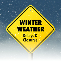 Winter Weather Delays & Closures